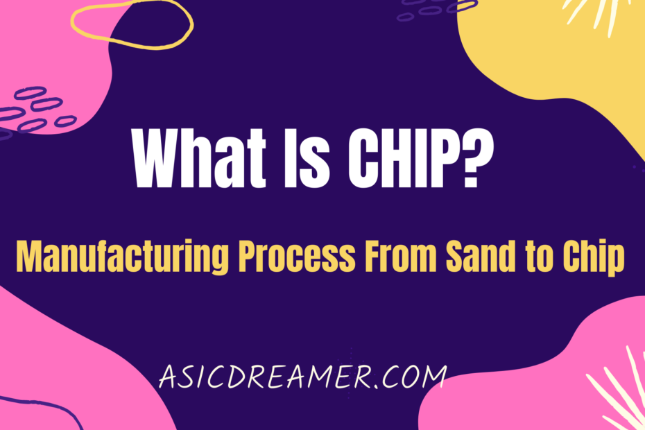 What Is CHIP?